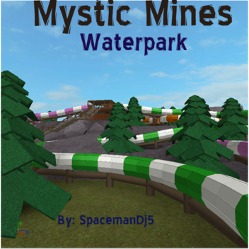Mystic Mines Water Park and Theme Park Resort