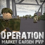Operation Market Garden PVP