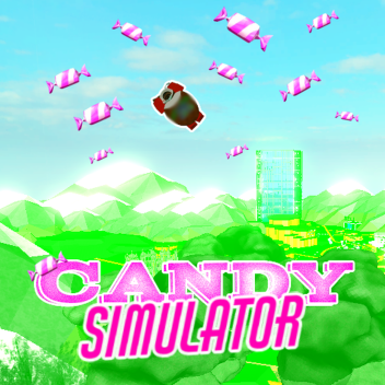 Candy Simulator! (Chapter 2)