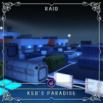 [RAID] Kebs Paradise