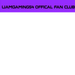 LiamGaming54 Offical Fan Club