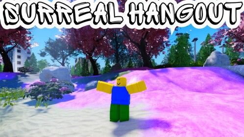 [VC🎙️] Surreal Hangout +RAGOLL UPD