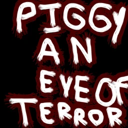 (Dimension Humanoid...) Piggy: An Eye Of Terror icon