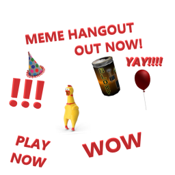 Meme Hangout! (finger on the trigger update!!!!)