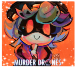 +-Murder Drones fan club-+
