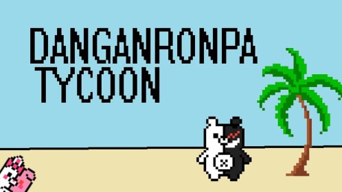 Danganronpa Tycoon