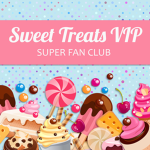 Sweet Treats VIP Super Fan Group