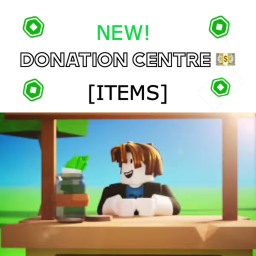 Donation Centre [NEW] [ITEMS]