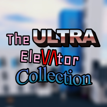 The ULTRA Elevator Collection