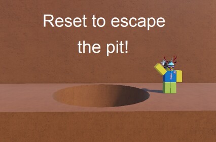 DIE TO ESCAPE A HOLE