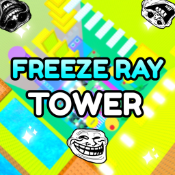 [🥶] Freeze Ray Tower