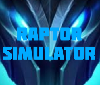 🔥Raptor Simulator🔥