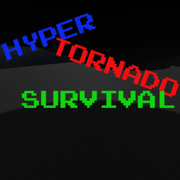 Hyper tornado survival classic