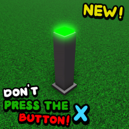 ⛔ Don't Press the Button X!