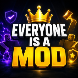 👑 Everyone Is A Mod