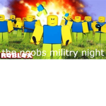 The noobs military night