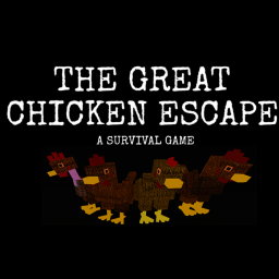 The Great Chicken Escape (Survival)