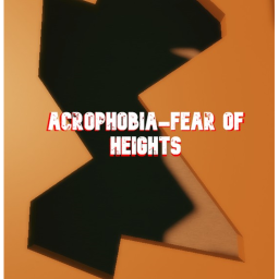 Acrophobia-Fear of heights