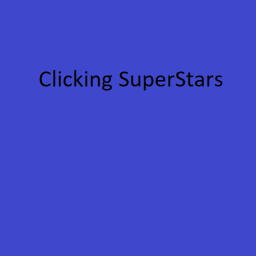 Clicking SuperStars