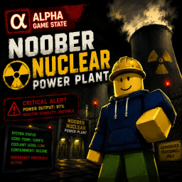 Noober Nuclear Power Plant