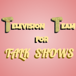 Television Team For Talk Shows