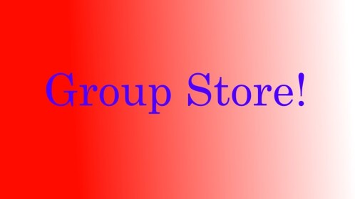 Group Store! [WORK IN PROGRESS] 