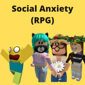 Social Anxiety (Social Game)