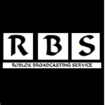 RBS | Roblox Broadcasting Service