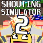 Shouting Simulator 2 : Restored
