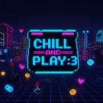 chill and play :3