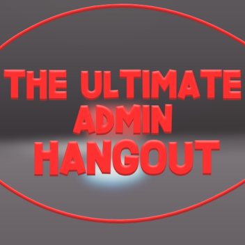 The Ultimate Admin Hangout REVAMPED