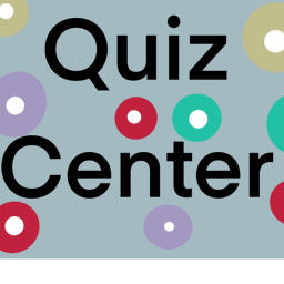 Quiz Center!