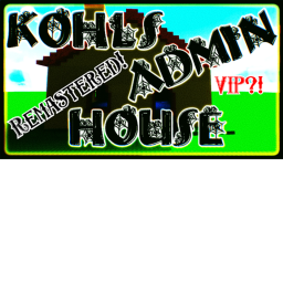 Admin Kohl's House (Remastered)