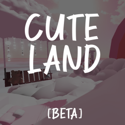 Cute Land [Beta]