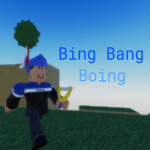 (NEW) Bing Bang Boing 
