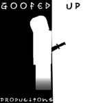 Goofed Up Productions