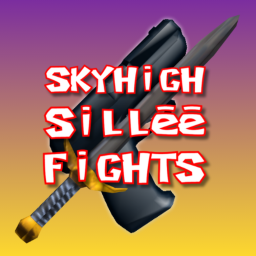 Skyhigh Sillee Fights [Early Access]