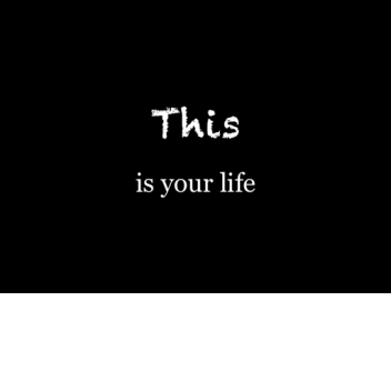 this is your life