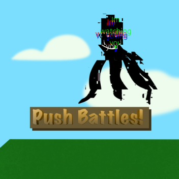 Push Battles