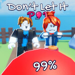 Don't Let It POP! 🎈