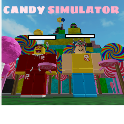 🍬🍭Candy Simulator🍬🍭 [NEW!!!]