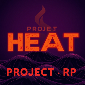 Project Heat | RP