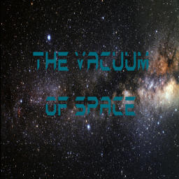 The Vacuum Of Space