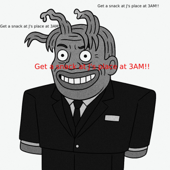 Get a snack at J's place at 3AM!!