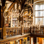 Ophelia's Bookshelf
