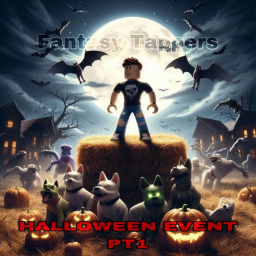 Fantasy tappers [🎃HALLOWEEN EVENT PT 1🎃]