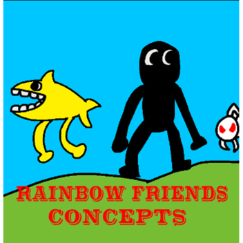 Rainbow Friends Concepts