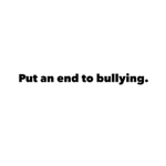 Help get rid of bullying