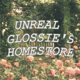 Unreal Glossie's Very Mini Homestore
