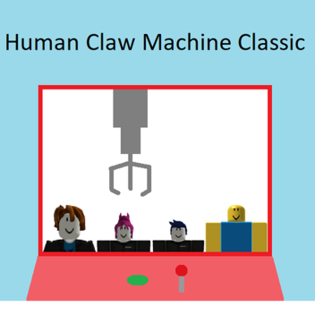 Human Claw Machine Classic